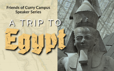 Friends of Curry Campus Speaker Series Presents “A Trip to Egypt” – Nov. 14, 2024